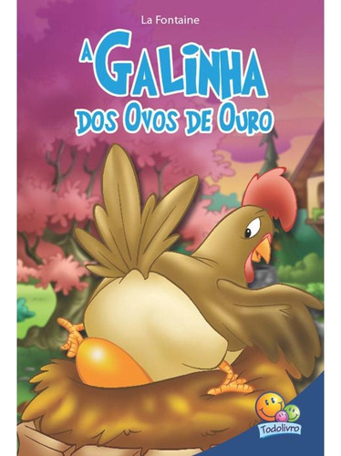 Classic Stars: Galinha dos Ovos de Ouro, A, de Belli, Roberto. Editorial Todolivro Distribuidora Ltda. em português, 2015