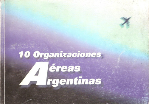 10 Organizaciones Aéreas Argentinas, Oscar Luis Rodríguez