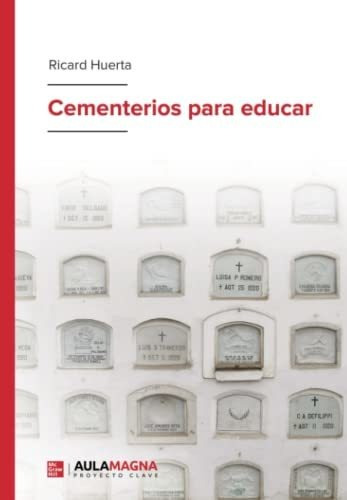 Libro Cementerios Para Educarde Ricard Huerta