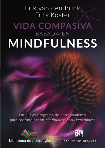 Vida Compasiva Basada En Mindfulness. Un Nuevo Programa De E