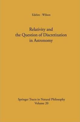 Libro Relativity And The Question Of Discretization In As...