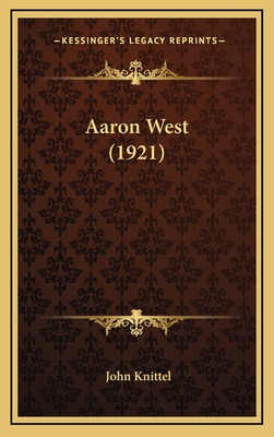 Libro Aaron West (1921) - Knittel, John