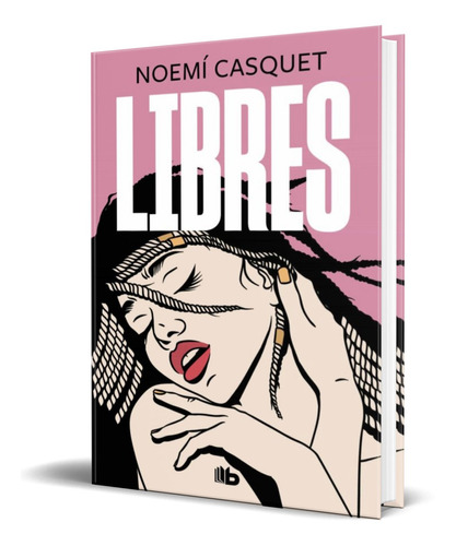 Libro Libres - Noemi Casquet [ Original ] Vol. 3