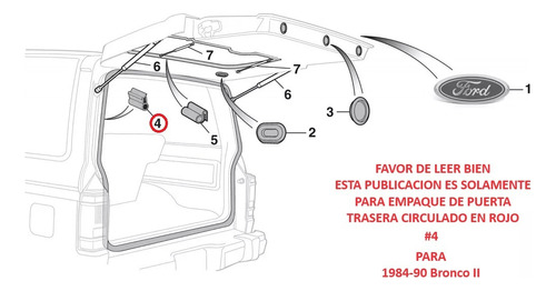 Empaque Puerta Trasera Ford 84-90 Bronco Ii Solo Empaque #4