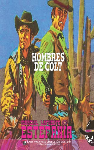 Libro : Hombres De Colt (coleccion Oeste) - Estefania,... 