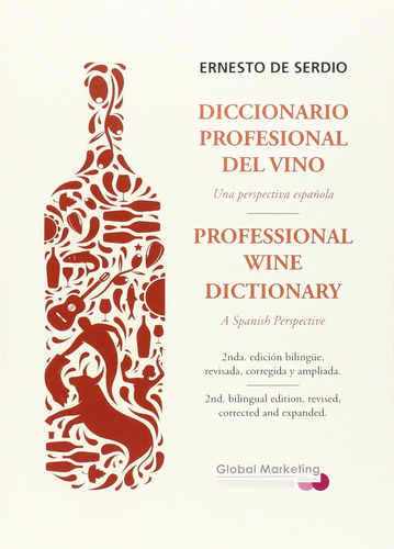 Diccionario Profesional Del Vino: Una Perspectiva Española /