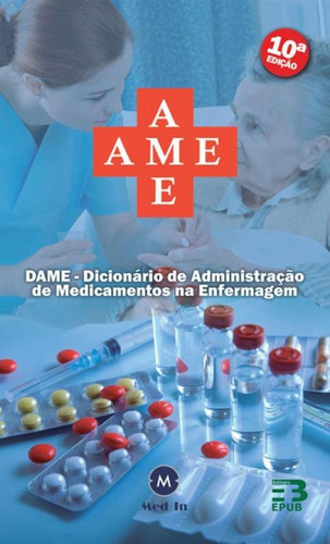 Ame - Dicionario De Administraçao De Medicamentos