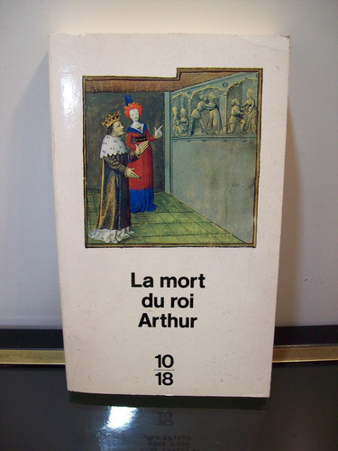 Adp La Mort Du Roi Arthur / Ed. 10/18 Angleterre 1995