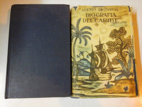 Biografia Del Caribe - German Arciniegas - Sudamerica - L214