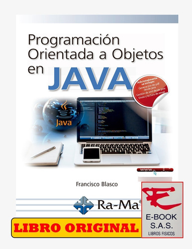 Programación Orientada A Objetos En Java/ Francisco Blasco