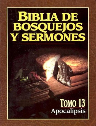 Libro : Biblia De Bosquejos Y Sermones Apocalipsis  - _k