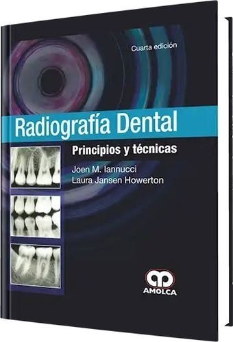 Radiografía Dental, Principios Y Técnicas