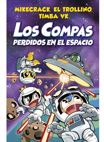 Los Compas Perdidos En El Espacio