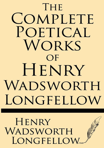 Libro: The Complete Poetical Works Of Henry Wadsworth