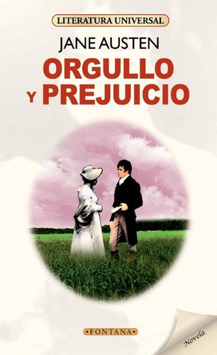 Orgullo y prejuicio, de Jane Austen. A Editorial Fontana, tapa pasta blanda, edición 1 en español, 2017