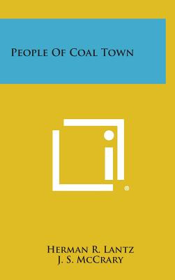 Libro People Of Coal Town - Lantz, Herman R.