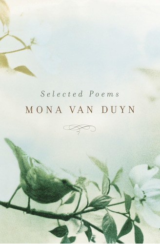 Libro:  Selected Poems Of Mona Van Duyn