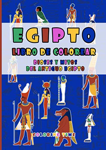 Libro De Colorear Dioses Y Mitos Del Antiguo Egipto: 78 Pagi