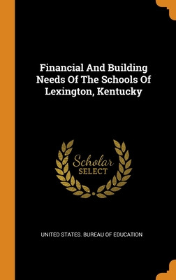 Libro Financial And Building Needs Of The Schools Of Lexi...