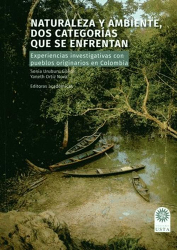 Libro Naturaleza Y Ambiente, Dos Categorías Que Se Enfrenta