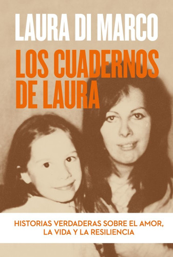 Los Cuadernos De Laura, De Di Marco, Laura. Editorial Sudamericana, Tapa Blanda En Español, 2019