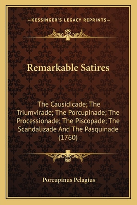 Libro Remarkable Satires: The Causidicade; The Triumvirad...