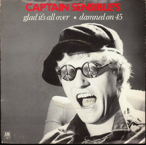 Captain Sensible (the Damned) Glad Its All Over Single 7  Vi