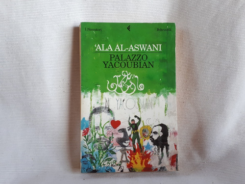 Imagen 1 de 7 de Ala Al-aswani Palazzo Yacoubian Feltrinelli En Italiano