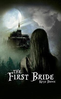 Libro The First Bride - Katja Brown