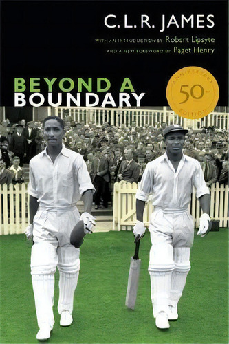 Beyond A Boundary, De C. L. R. James. Editorial Duke University Press, Tapa Blanda En Inglés
