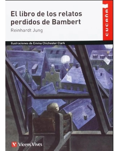 El Libro De Los Relatos Perdidos De Bambert - R. Jung