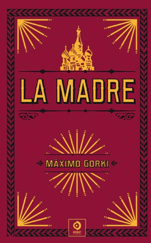 La Madre - Maximo Gorki