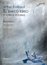 Comprar Barco Ebrio Y Otros Poemas, El - Arthur Rimbaud