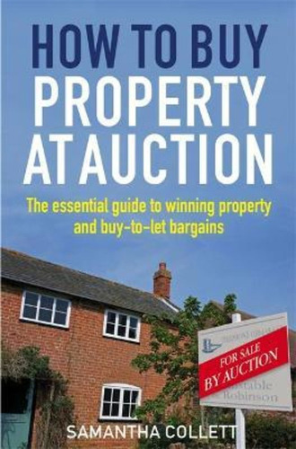 How To Buy Property At Auction / Samantha Collett