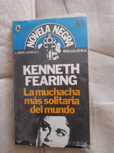 La Muchacha Más Solitaria Del Mundo / Kennet Fearing