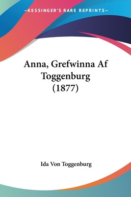 Libro Anna, Grefwinna Af Toggenburg (1877) - Toggenburg, ...