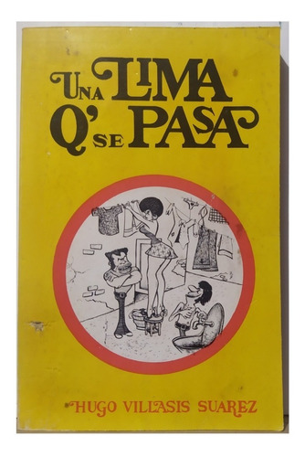 Una Lima Que Se Pasa - Hugo Villasis Suarez