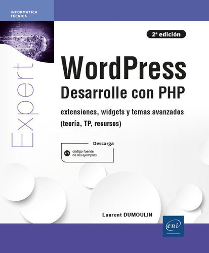 Libro Wordpress Desarrolle Con Php Extensiones Widgets Y ...