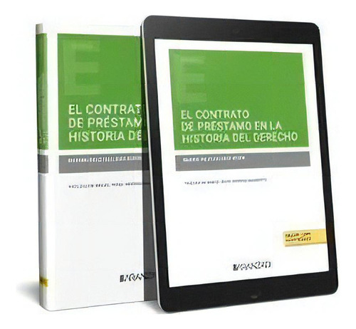 El Contrato De Prestamo En La Historia Del Derecho, De Marina Rojo Gallego-burin. Editorial Aranzadi En Español