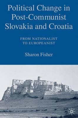 Libro Political Change In Post-communist Slovakia And Cro...