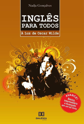 Inglês Para Todos À Luz De Oscar Wilde, De Nadja Gonçalves
