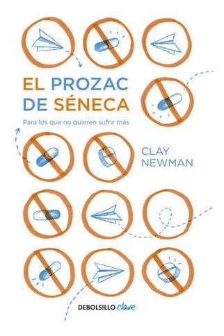 Libro El Prozac De Seneca Original