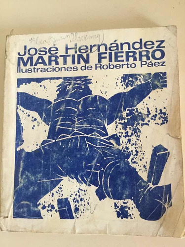 Martín Fierro.  Ilustraciones Roberto Páez