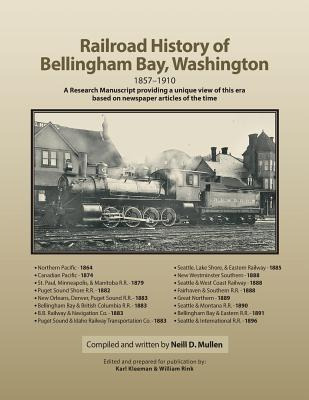 Libro Railroad History Of Bellingham Bay, Washington: 185...