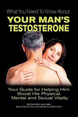 Libro What You Need To Know About Your Man's Testosterone...