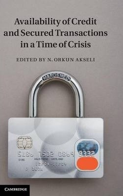 Availability Of Credit And Secured Transactions In A Time...