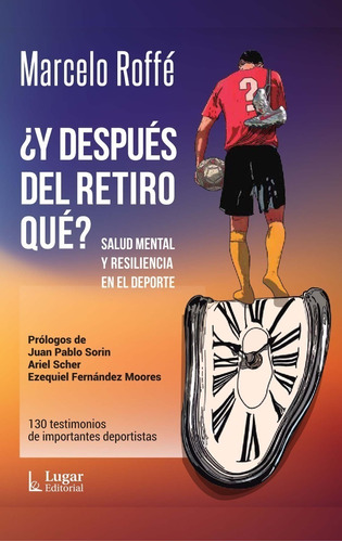 Libro ¿y Después Del Retiro Qué? Marcelo Roffe Psicología