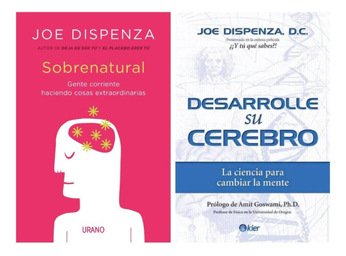 Sobrenatural + Desarrolle Cerebro - Dispenza - 2 Libros