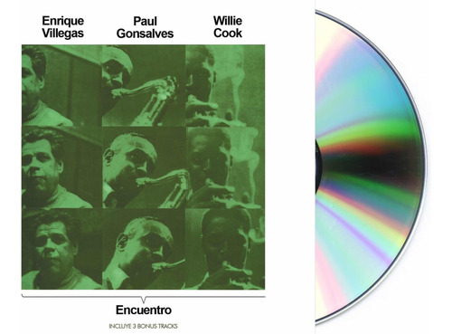 Enrique Villegas, Paul Gonsalves Y Willie Cook Encuentro Cd