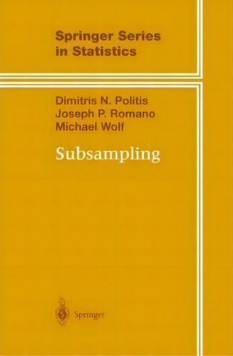 Subsampling, De Dimitris N. Politis. Editorial Springer-verlag New York Inc., Tapa Blanda En Inglés